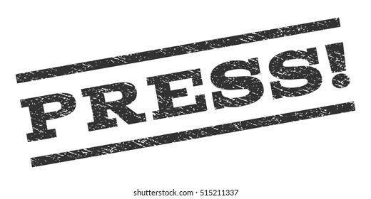 Press! watermark stamp. Text caption between parallel lines with grunge design style. Rubber seal stamp with scratched texture. Vector color ink imprint on a white background.