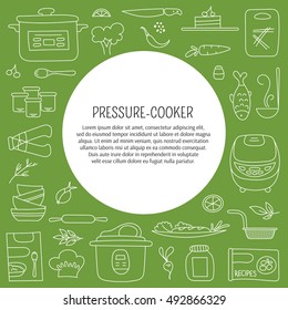 Pressure cookers and products. Vector card template with hand drawn elements. Clean doodle background. For banners and posters, cards, brochures and flyers, souvenirs, invitations, website designs.