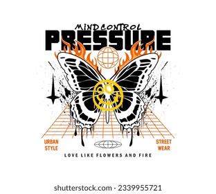 pressure slogan print design with burning butterfly, illustration in street graffiti art style, for the design of streetwear t-shirts and urban styles, hoodies, etc