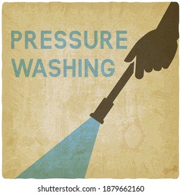Pressure washing. Hands with Spray Gun on vintage background
