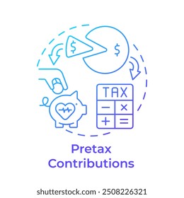 Pretax contributions blue gradient concept icon. Health savings account benefit. Income tax deductions. HSA. Round shape line illustration. Abstract idea. Graphic design. Easy to use in booklet