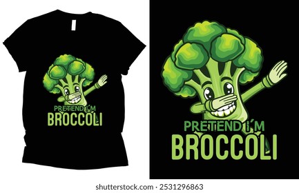 
Pretend I'm Broccoli dabbing dance t-shirt design