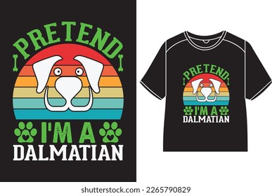 Pretende que soy un diseño de camisetas dálmatas