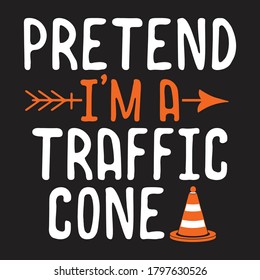 Pretend I’m a traffic cone silhouette vector design.