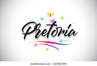 Pretoria Handwritten Word Text with Butterflies and Colorful Swoosh Vector Illustration Design.