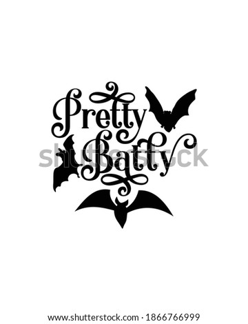 PRETTY BATTY. Hand drawn typography poster design. Premium Vector.