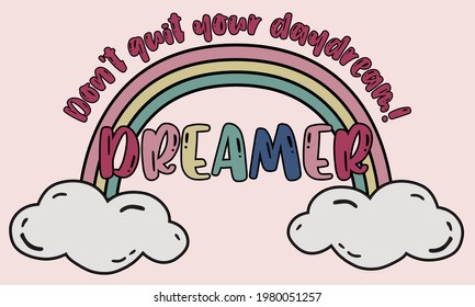 Pretty cute rainbow and cloud illustration print with inspirational slogan for girl - kids tee t shirt or sticker - Vector