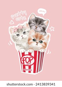 pretty cute slogan with cute kittens in popcorn box hand drawn vector illustration