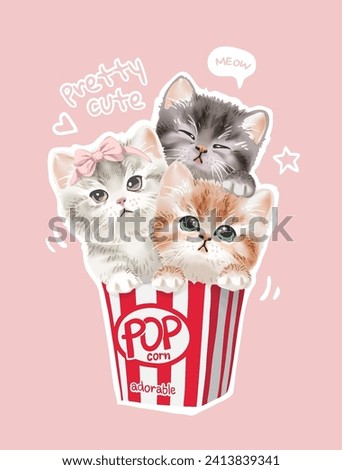 pretty cute slogan with cute kittens in popcorn box hand drawn vector illustration