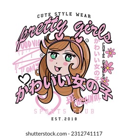 Pretty girl in Japanese typography, cute pink drawing. Vector illustration design for fashion graphics, t shirt prints, cards, posters.