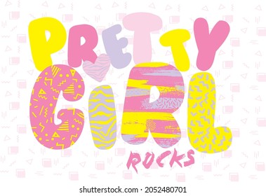 Pretty Girl Rocks  typography slogan for t shirt printing, tee graphic design. 