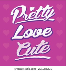 Pretty Love Cute Tshirt Girl Calligraphy Stock Vector (Royalty Free ...