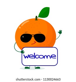 Pretty Orange character in sunglasses keeps the signboard welcome. Vector illustration, a flat style.