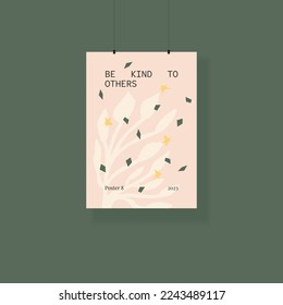 Pretty pastel poster with floral art and motivational quote - Be kind to others. Vector.