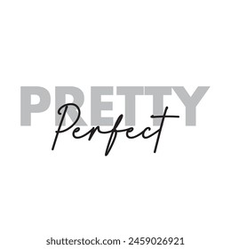 pretty perfect text on white background.