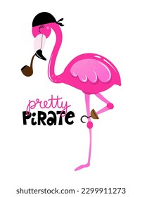 Pretty pirate - Cute Flamingo sailor print design, funny hand drawn doodle, cartoon bird. Good for Poster or t-shirt textile graphic design. Vector hand drawn illustration.