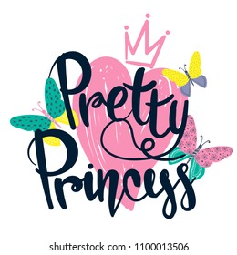 Pretty princess. girlish t shirt design with butterflies, flowers and dots ornament inside wings, big pink heart, crown silhouette on white background, and calligraphic lettering composition on front 