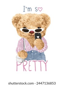 pretty slogan with cute bear doll selfie hand drawn vector illustration