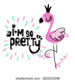 I am so pretty t shirt design with Flamingo princess. Cute girlish illustration