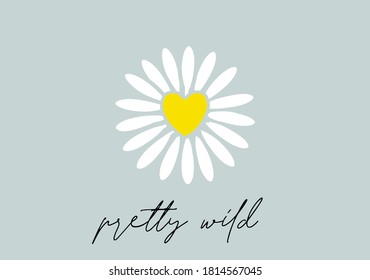 pretty wild love yourself stay positive. vector illustration design for fashion graphics, t shirt prints, posters etc
stationery,mug,t shirt,phone case  fashion style trend spring summer print pattern