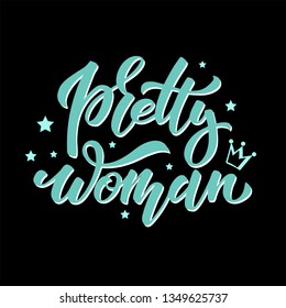 Pretty woman. Lettering for inscription on t-shirt, advertising, banner. Vector quote about shopping. Postcard or poster graphic design. Black friday sale. EPS 10