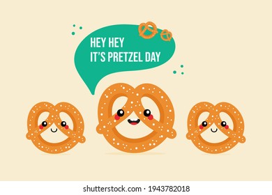 Pretzel Day greeting vector card, illustration with three cartoon style pretzel, knot-shaped baked pastry characters and speech bubble.