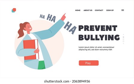 Prevent Bullying Landing Page Template. Teenager Girl Laughing, Teens Abuse in School. Kid Laugh and Pointing with Finger. Child Character Conflict and Violence. Cartoon People Vector Illustration