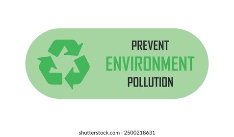 Prevent environment pollution, waste management sign, 3r concept, garbage recycle, save the earth and nature, go green banner, eco friendly