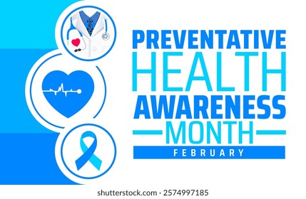 Preventative Health Awareness Month background banner or poster design template. observed every year in February. Holiday concept. Use to any Template, card, poster, placard, template.