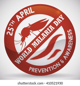 Prevention and awareness button sign for World Malaria Day.