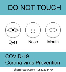 Prevention label for Covid-19 infection without touching the facial organs (eyes, nose, mouth).