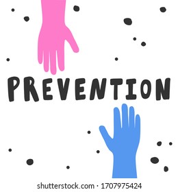 Prevention. Sticker for social media content. Vector hand drawn illustration with cartoon lettering. Bubble pop art comic style poster, t shirt print, post card, video blog cover