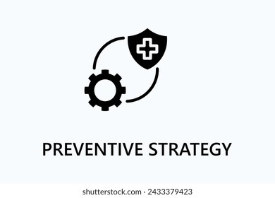 Preventive Strategy icon or logo sign symbol vector illustration