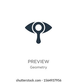 Preview icon vector. Trendy flat preview icon from geometry collection isolated on white background. Vector illustration can be used for web and mobile graphic design, logo, eps10