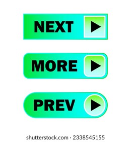 Previous, more, next button set. Vector illustration. EPS 10.