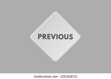 previous text Button. previous Sign Icon Label Sticker Web Buttons