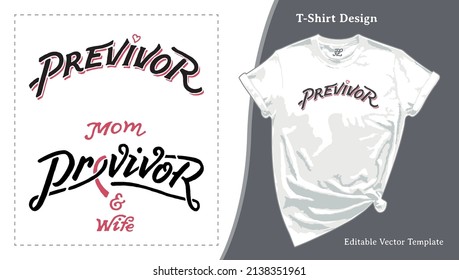 Previvor, Breast Cancer Anxiety Awareness T-shirt Design. BRCA Warrior Tee Template. T shirt Template with a Hand-lettering for Print on Demand Tee, Apparel, Clothing, SVG and Screen Print