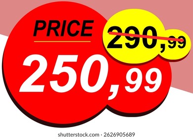 Price before 290.99 and after 250.99, discount and price sale tag, price tag, label, vector banner, special offer, vector illustration.