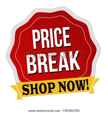 Price break label or sticker on white background, vector illustration