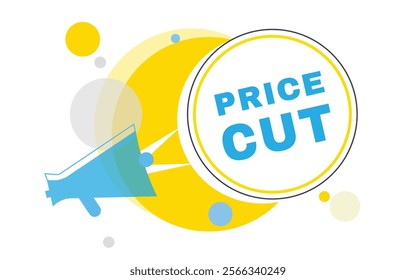 Price cut, vector banner speech bubble and megaphone sign design. Announcement design element.