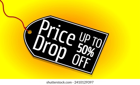 Price drop up to 50 percent off black creative business tag with bright attractive yellow background.