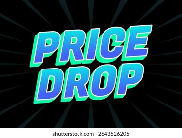Price drop. Blue gradient letters with green glow on dark burst background