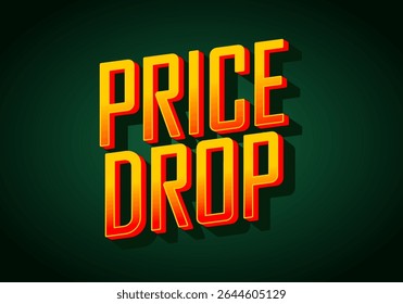 Price drop. Dynamic 3D text effect with glowing highlights and energetic backdrop