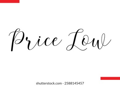 Price Low Cursive typography sale text