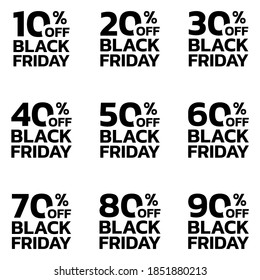 Price off label or badge set. Black Friday sale icons or tags with 10, 20, 30, 40, 50, 60, 70, 80, 90 percent discount. Vector illustration.