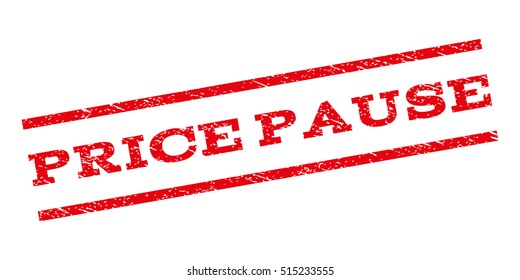 Price Pause watermark stamp. Text caption between parallel lines with grunge design style. Rubber seal stamp with dust texture. Vector red color ink imprint on a white background.