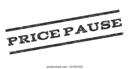 Price Pause watermark stamp. Text tag between parallel lines with grunge design style. Rubber seal stamp with dirty texture. Vector gray color ink imprint on a white background.