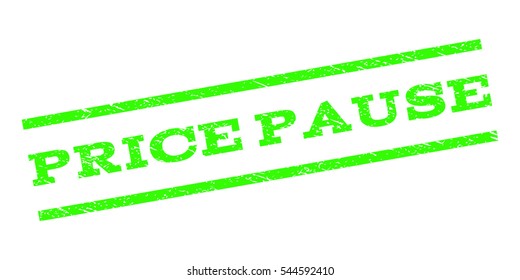 Price Pause watermark stamp. Text tag between parallel lines with grunge design style. Rubber seal stamp with dirty texture. Vector light green color ink imprint on a white background.