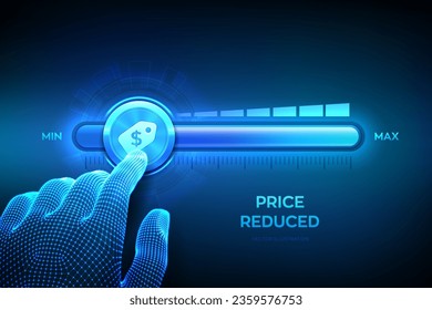 Price reduced. Cost reduction. Wireframe hand is pulling to the minimum position progress bar with the price tag icon. Promotion and advertising business concept. Vector illustration.