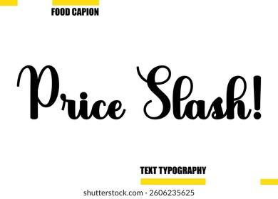 Price Slash! Vector Typography Text Illustration For Special Offer Banner